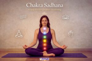 What Is Chakra Sadhana? A Traditional Daily Practice for Inner Awakening