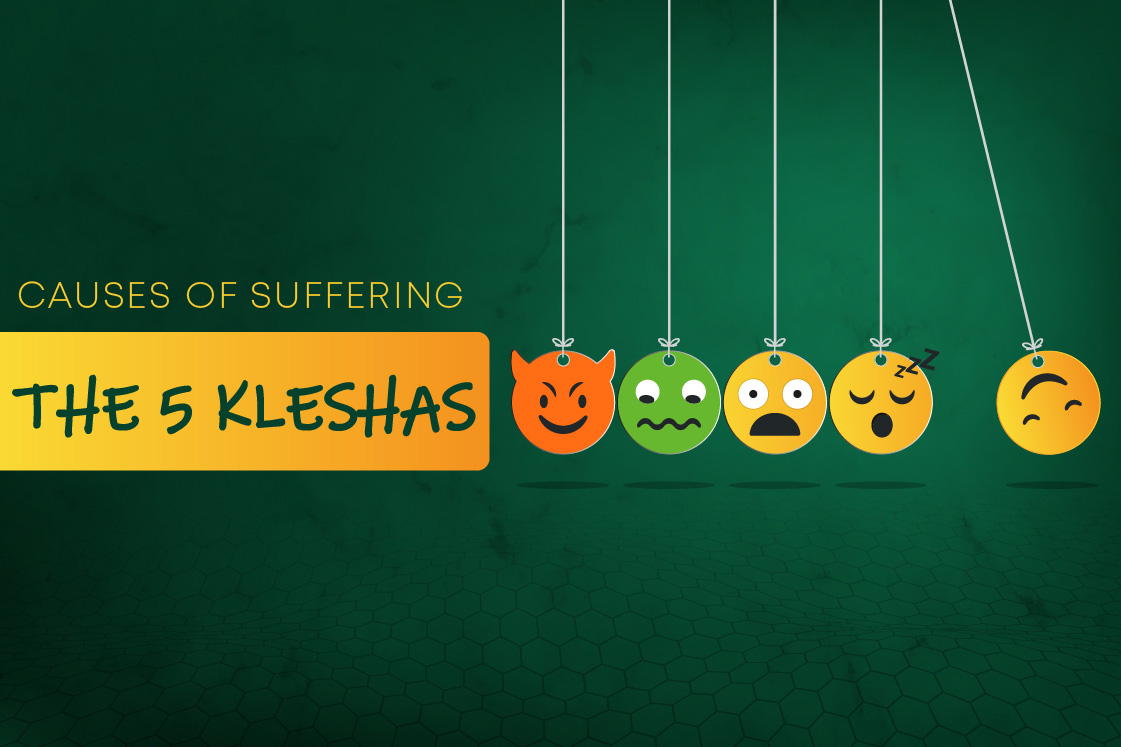 Klesha - negative emotions which causes suffering