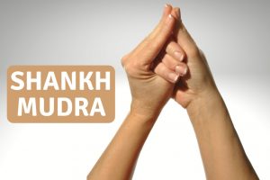 Shankh Mudra (Conch Shell Gesture): Steps, Benefits, Duration & Side Effects