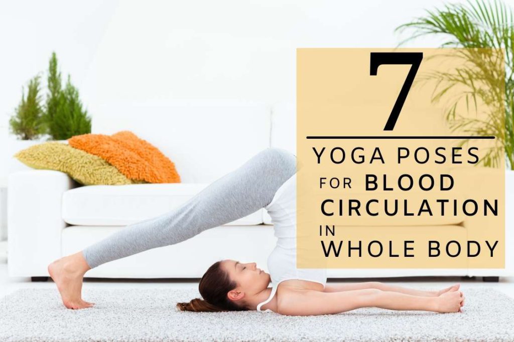 Yoga to Improve Blood Circulation | LexiYoga