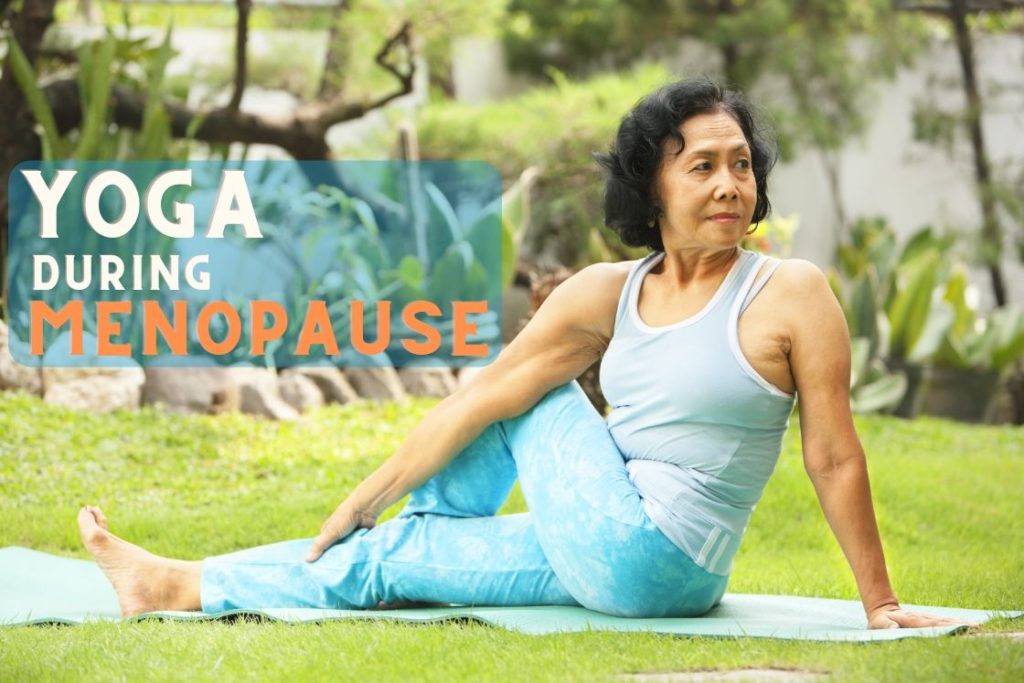 How can yoga be used to manage the symptoms of menopause? - Quora