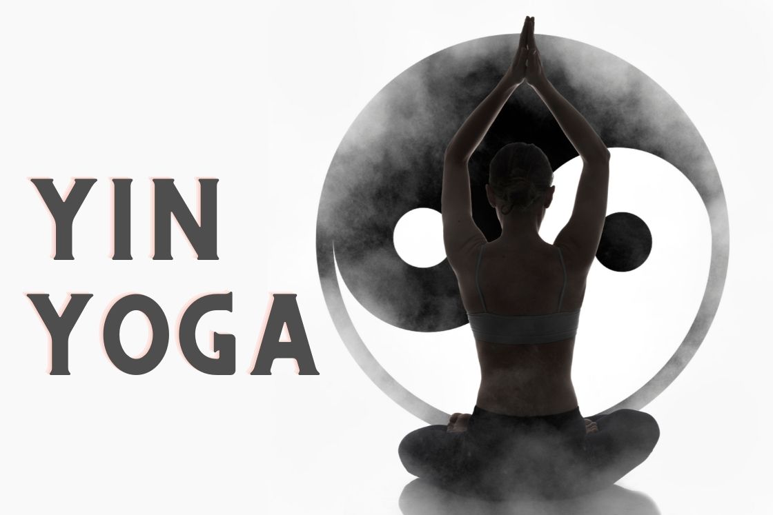 What is Yin Yoga and What Are Yin Yoga Benefits? Here's What You