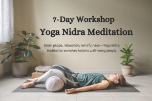 7 Day Online Yoga Nidra Workshop for Deep Relaxation & Rejuvenation