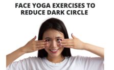 Face Yoga Exercises to Help Reduce Dark Circles